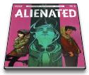 Alienated #1-6