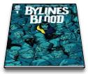 Bylines in Blood #1-4
